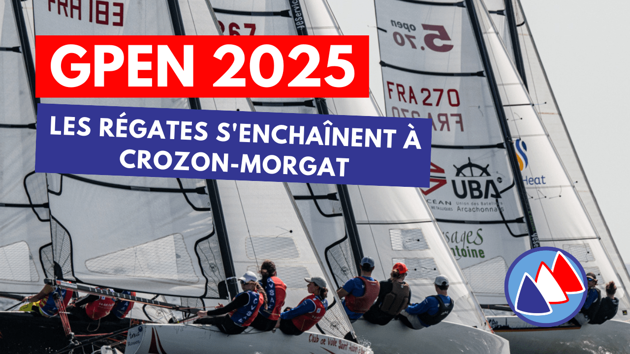 GPEN 2025 - Les régates s'enchaînent à Crozon-Morgat